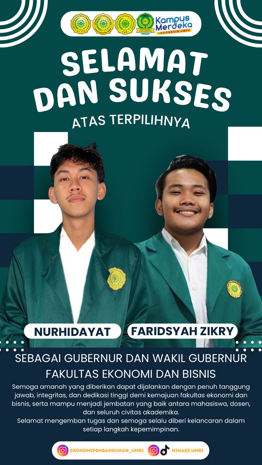 SELAMAT & SUKSES MAHASISWA PROGRAM STUDI EKONOMI PEMBANGUNAN ATAS TERPILIHNYA MENJADI GUBERNUR BEM FAKULTAS EKONOMI DAN BISNIS